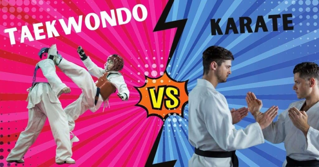 Karate Vs Taekwondo - Which Martial Art Is More Effective? - World Wide