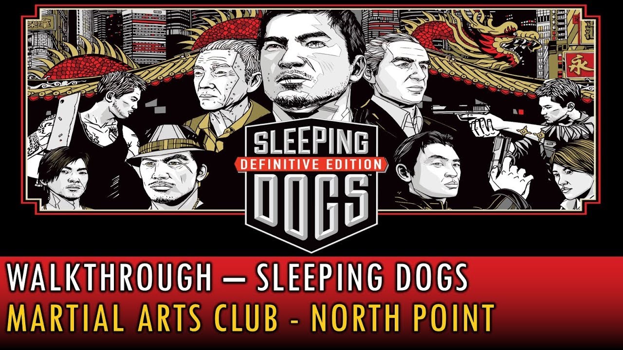 [16] Walkthrough - Sleeping Dogs - Martial Arts Club - North Point (4k