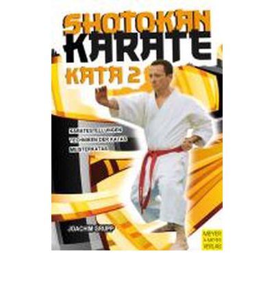 Shotokan Karate Kata 2 : Joachim Grupp : 9783898996969