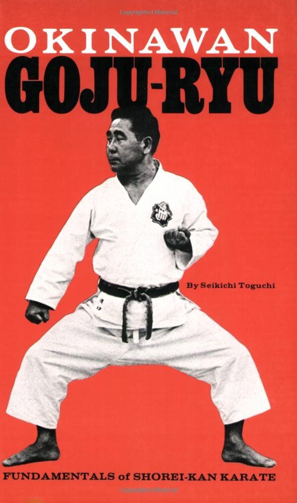 Okinawan Goju-Ryu: Fundamentals of Shorei-Kan Karate (Japanese Arts) #