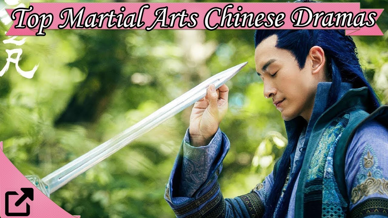 Top 10 Martial Arts Chinese Dramas 2017 (All The Time) - YouTube